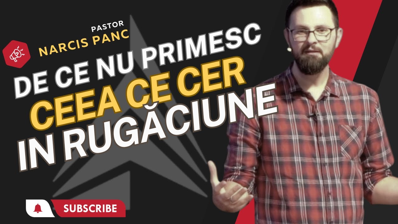 De ce nu primesc ceea ce cer în rugăciune?
