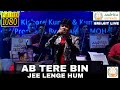 Ab Tere Bin Jee Lenge Hum अब तेरे बिन जी लेंगे हम Sriijiit Aashi