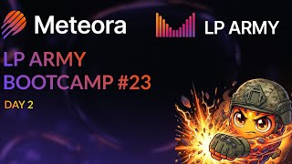Meteora LP Army Bootcamp #23 - March 2026 - Day 2