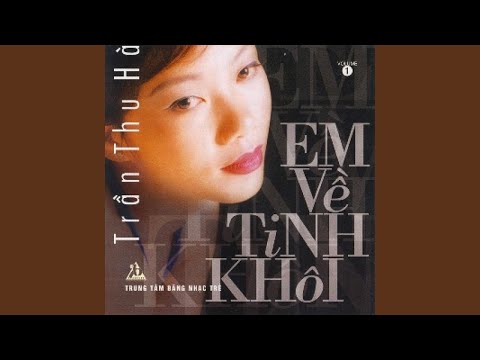 Thể hiện bởi Trần Thu Hà