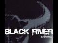 Black River - Lucky In Hell 