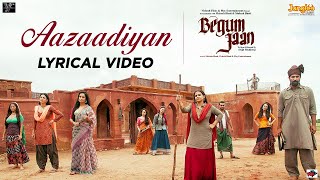 Aazaadiyan (Lyrical Video) | Begum Jaan | Sonu Nigam | Rahat Fateh Ali Khan | Anu Malik| Vidya Balan
