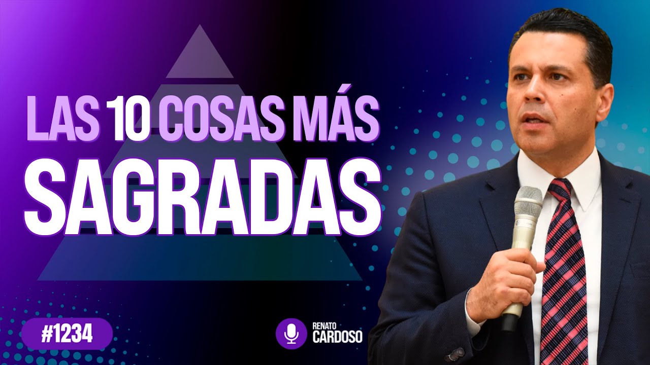 LAS 10 COSAS MÁS SAGRADAS
