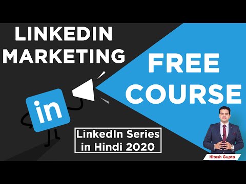 LinkedIn Marketing Course LinkedIn Marketing Tutorial LinkedIn Advertising B2B Hitesh Gupta