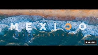 December Streets - MEXICO (Official Lyric Video)