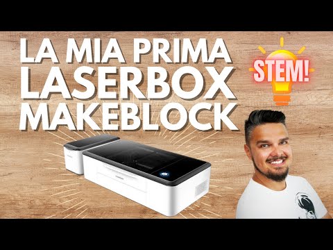 , title : 'LASERBOX di MAKEBLOCK: FACILE, VERSATILE, SICURA per le STEM'