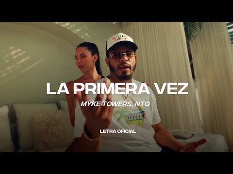Myke Towers, NTG - LA PRIMERA VEZ (Lyric Video) | CantoYo