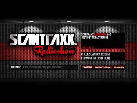 Show#40 Scantraxx Radioshow