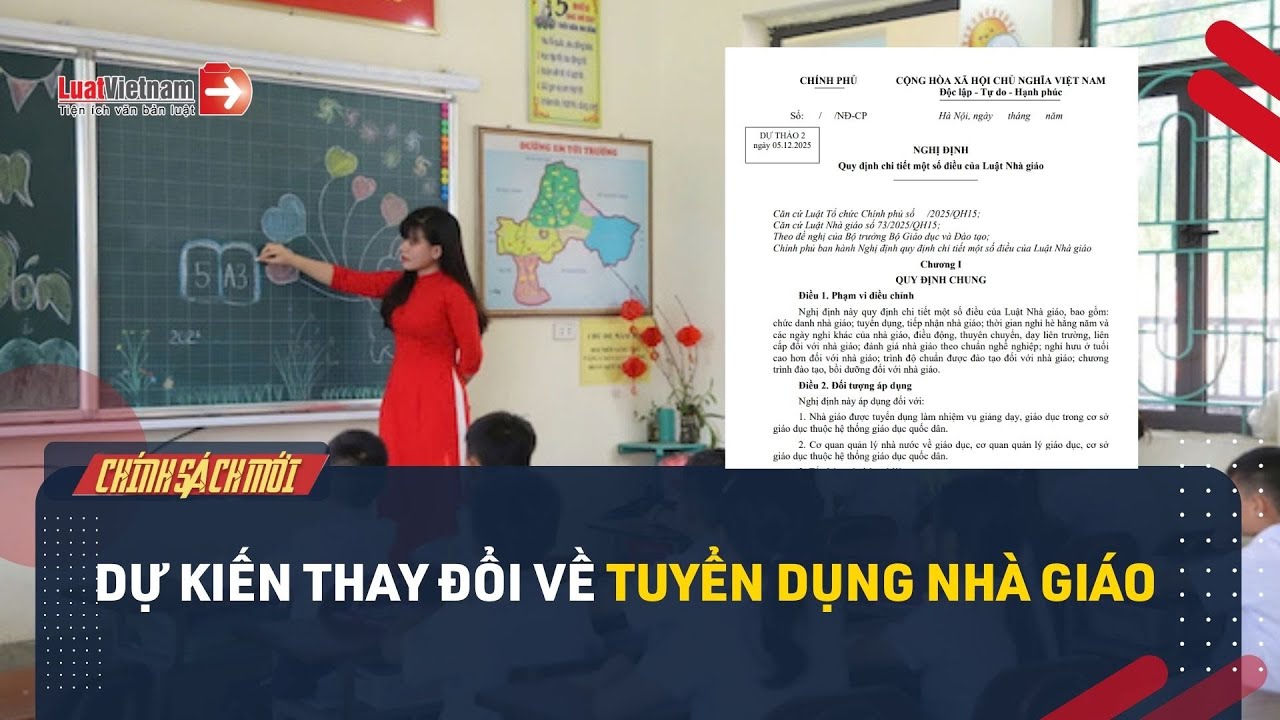 Tuyển dụng Nhà giáo: Dự kiến nhiều thay đổi trong thời gian tới