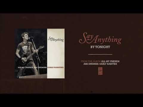 Say Anything "By Tonight"