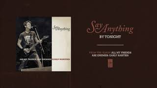 Say Anything &quot;By Tonight&quot;