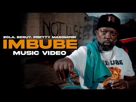 Zola feat Berut & Pretty Masompisi - IMBUBE (Official Music Video)