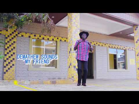 John Demathew - My Friend (Official Music Video)
