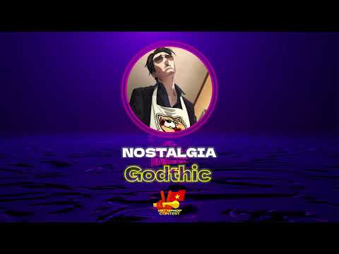 Godthic - Nostalgia | VIỆT HIPHOP CONTEST VÒNG 3