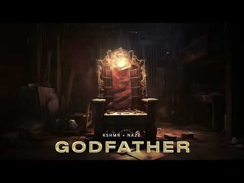 KSHMR, Nazz - Godfather (Official Audio)