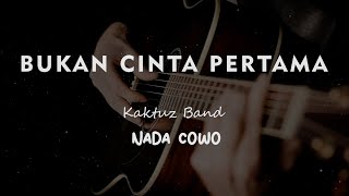Download lagu BUKAN CINTA PERTAMA // Kaktuz Band //KARAOKE GITAR AKUSTIK NADA COWO ( MALE ) mp3 Download lagu BUKAN CINTA PERTAMA // Kaktuz Band //KARAOKE GITAR AKUSTIK NADA COWO ( MALE ) mp3