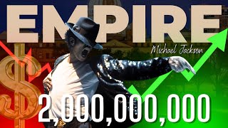Inside Michael Jackson’s $2 Billion Empire