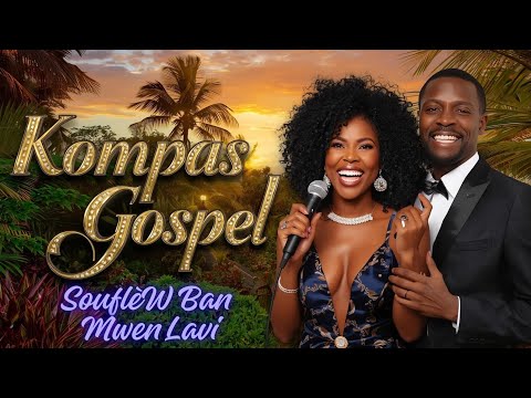 Best Of Kompa Gospel Haïtien 2025 | SouflèW Ban Mwen Lavi, Jésus Viv an Nou, Lanmou Ou Ranje Kè Mwen