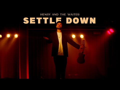 Henry And The Waiter - Settle Down (Official Video)