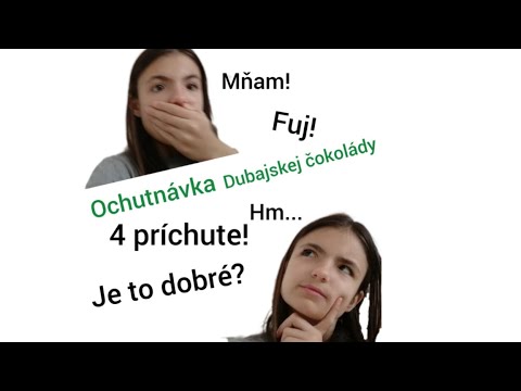 Ochutnávka Dubajskej čokolády! 🍫- je naozaj taká dobrá ako je v ostatných videách? 🤔😍