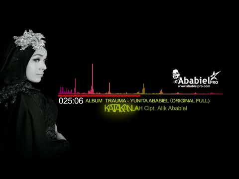 Yunita Ababiel - Katakanlah (Audio Original)