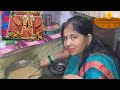 आज की पूजा कैला मईया की Sapna Family