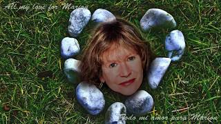 All my love for Marion (Todo mi amor para Marion, mi esposa)