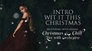 Ariana Grande - Intro/Wit It This Christmas (Orchestral Version)
