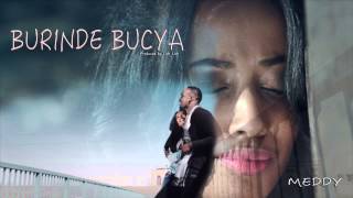 Burinde Bucya by Meddy (Official Audio)