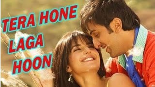 Tera Hone Laga Hoon Lyrical | Ajab Prem Ki Ghazab Kahani | Atif Aslam | Romantic Best Song