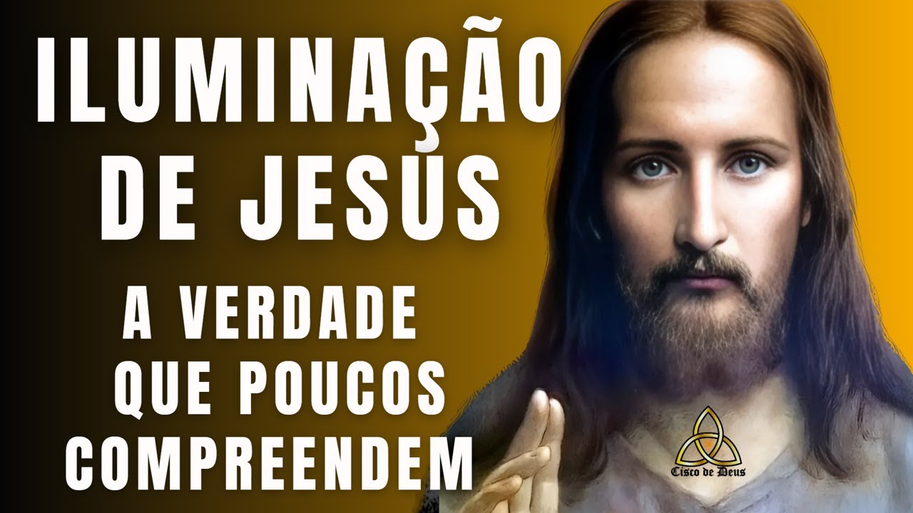 A Iluminação de Jesus - A Verdade Que Poucos Compreendem  // #jesus #cristo #religião