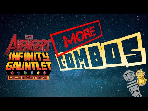 More Dice Masters Infinity Gauntlet Combos