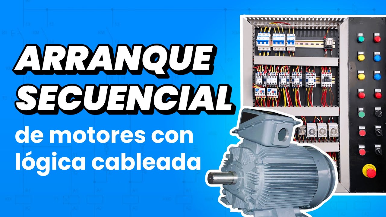 ¿Cómo funciona la lógica cableada? | Arranque secuencial de motores 🔥