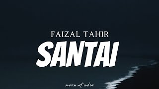 Download lagu FAIZAL TAHIR - Santai ( Lyrics ) mp3 Download lagu FAIZAL TAHIR - Santai ( Lyrics ) mp3