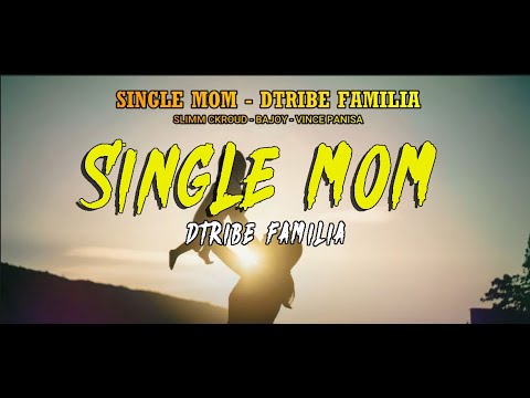 Dtribe Familia - Single Mom