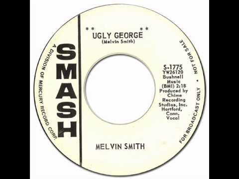 MELVIN SMITH - UGLY GEORGE [Smash 1775] 1962
