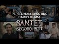 Persiapan dan Proses Shooting Santet Segoro Pitu | Segera di Bioskop 2024
