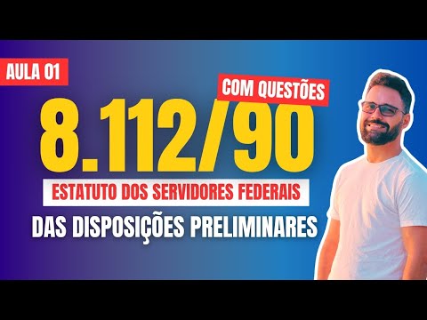 Law 8.112/90 | Class 01 | Federal Civil Servants Statute | Preliminary Provisions