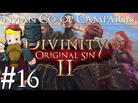 Divinity Original Sin 2 Definitive Edition | 4-Man Co-Op | Part 16 | Run Away