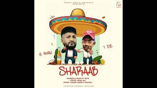 Sharaab - G khan & 1Eye | Official Audio Song 2024 | Fresh Media Records | kaler habib & Savraj
