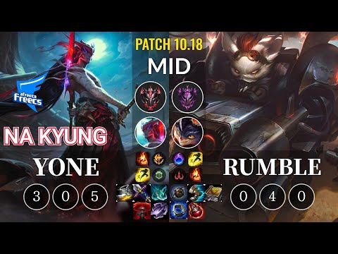 AF Na Kyung Yone vs Rumble Mid - KR Patch 10.18