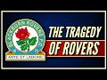 Blackburn Rovers: The Premier League Champions That DISAPPEARED