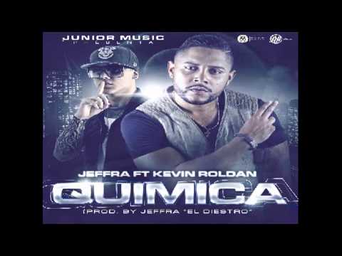 Kevin Roldan Ft. Jeffra  - Quimica