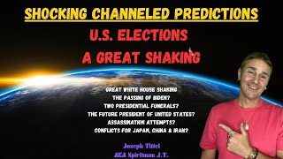 A Great Shaking! U.S. Elections | World Conflicts? ⚠️ Shocking Channeled Predictions