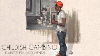 Childish Gambino - We Ain&#39;t Them (Instrumental)