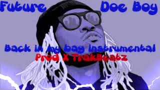 Future &amp; Doe Boy _ Back In My Bag | Instrumental Beat 2018 |