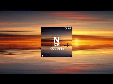 SERJE - AWAY WE GO  | NIZE RECORDS