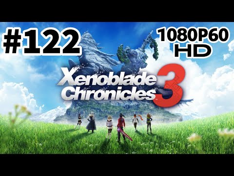 Xenoblade Chronicles 3 - Episode 122: Our 2nd day of prison