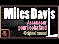 Miles Davis - Chez le photographe du motel (musique du film "Ascenseur pour l'échaufaud")