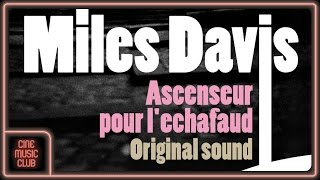 Miles Davis - Chez le photographe du motel (musique du film "Ascenseur pour l'échaufaud")